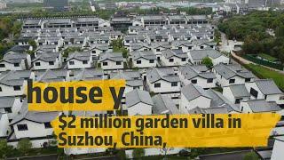 luxury house $2 million garden villa in Suzhou, China