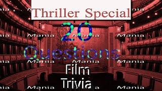 20 Film Trivia Questions - Special Thriller