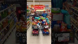 Grocery shopping Then Vs. Now…  #shorts #youtubeshorts #funny #comedy #food #family