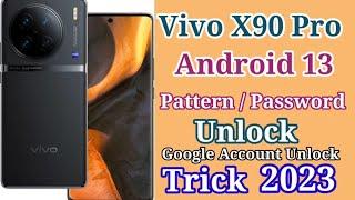 Vivo X90 Pro (V2219) Pattern / Password Unlock ll How to Reset Vivo X90 Pro Unlock pin Pattern