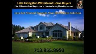 Lake Livingston Waterfront Homes, Lakefront Homes, Homes For Sale, Livingston TX, Real Estate