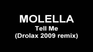 MOLELLA Tell Me DrolaX 2009 remix