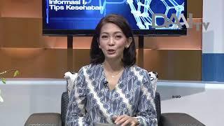 Dunia Sehat  "Apakah itu Retinopati Diabetik ?"  | DAAI TV