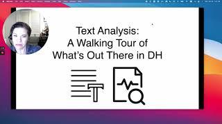 Text Analysis: A Walking Tour of What People are Using in Digital Humanities Right Now