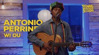 BONNTO SESSIONS - Wi Ou, Antonio Perrine