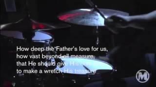 Mars Hill Church - Jesus Paid It All & How Deep the Father's Love For Us