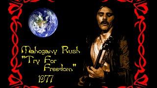 Mahogany Rush- Try for Freedom (with Lyrics)