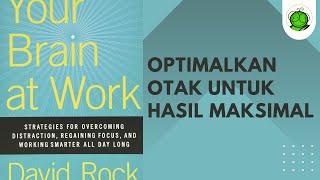 Hacks Mengoptimalkan Kerja Otak | Your Brain at Work