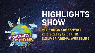 Highlights der Physik: „Highlights-Show“ mit Ranga Yogeshwar