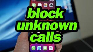 how to block unknown calls on iPhone