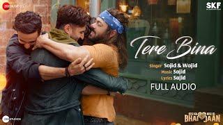 Tere Bina - Full Audio | Kisi Ka Bhai Kisi Ki Jaan | Salman Khan | Sajid & Wajid