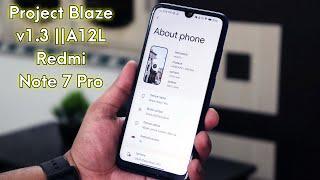 Project Blaze v1.3 On Redmi Note 7 Pro! [12/07/2022 Build]