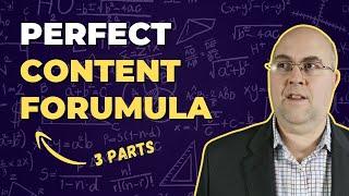 3 Part Formula For Perfect Content