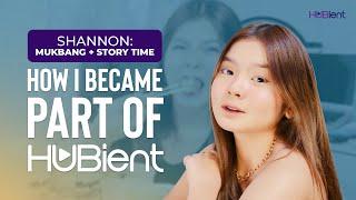 Mukbang + Story Time: How I Became part of Hubient | Shannon