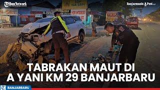 Tabrakan Bus vs Fortuner dekat Bandara Syamsudin Noor Banjarbaru, Dua Orang Tewas di Tempat Kejadian