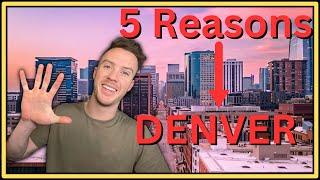 Top 5 Reasons to Move to Denver CO - And WHY I Almost Didn't!