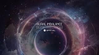 Aural Imbalance - The Spatial Podcast | Phase Two