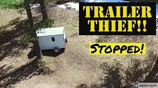 Trailer Thief!! Stopped!