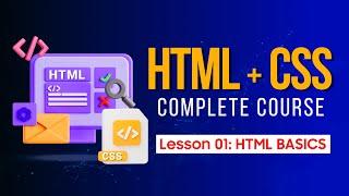 HTML & CSS Full Course for FREE {Lesson 01 - HTML Basics} || Beginner to Pro