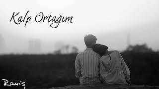 Raviş - Kalp Ortağım  [ YENİ ]