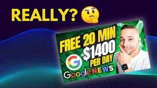 Earn $1,400 Per Day from Google News - A Simple Method That Doesn't Work