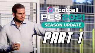 PES 2021 - Gameplay Walkthrough Part 1 - Master League | Lampard Takes Charge (PS4 PRO)