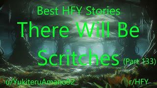 Best HFY Stories: There Will Be Scritches (Part 133)