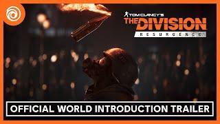 The Division Resurgence: Official World Introduction Trailer