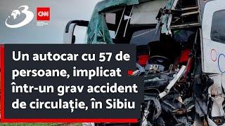 Un autocar cu 57 de persoane, implicat într-un grav accident de circulație, în Sibiu