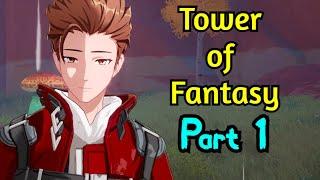 [Part 1] Tower of Fantasy - Gameplay Walkthrough Commentary with Rem Villiers