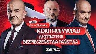 GROUND ZERO #48: KONTRWYWIAD W STRATEGII BEZPIECZEŃSTWA PAŃSTWA I GOŚĆ: MACIEJ MATERKA