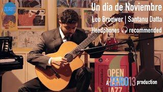 Un dia de Noviembre (Leo Brouwer) | Santanu Datta