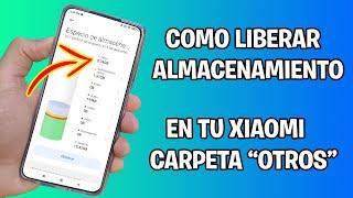 LIBERAR ESPACIO ALMACENAMIENTO XIAOMI carpeta otros