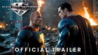 Black Adam V Superman: Dawn of Justice 2 - Official Trailer