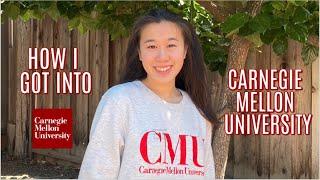 how i got into carnegie mellon university (stats, ECs, essay advice)