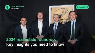 Episode 76: 2024 real estate round-up: Key insights you need to know