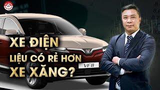 XE ĐIỆN CÓ THỰC SỰ RẺ HƠN XE XĂNG? VẤN ĐỀ NÀO CẦN CÂN NHẮC KHI LỰA CHỌN  #taichinhkinhdoanh #vinfast