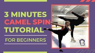 Get your CAMEL SPIN in 3 MINUTES | Figure Skating Lessons