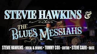 Stevie Hawkins & The Blues Messiahs - Jack Of All Trades - original song