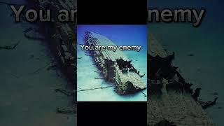 You are my enemy #titanic #edit #lusitania #britannic #costaconcordia #shorts