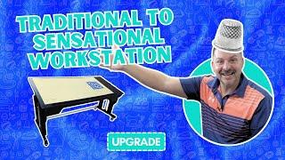 Traditional to Sensational Workstation Upgrade