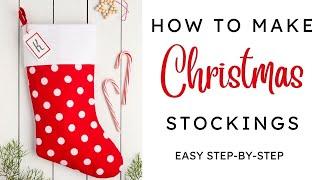 Easy Christmas Stocking Tutorial