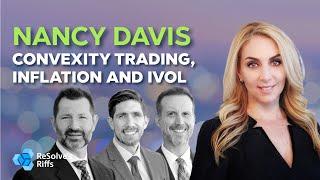 Nancy Davis: Convexity Trading, Inflation and IVOL