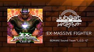 【jubeat beyond the Ave.】EX-MASSIVE FIGHTER 音源