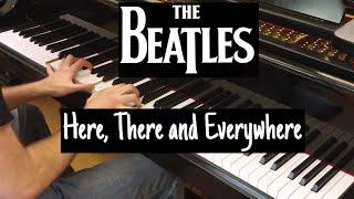 The Beatles - Here, There and Everywhere | Piano cover by Evgeny Alexeev