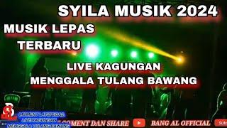 SYILA MUSIK TERBARU MUSIK LEPAS JAM TERBANG FULL BASS LIVE KAGUNGAN MENGGALA TULANG BAWANG 2024