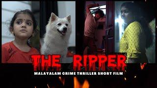 THE RIPPER | ദി റിപ്പർ | Malayalam Crime Triller Short Film | Part 1