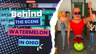 Watermelon In Ohio Be Like - Behind The Scene!