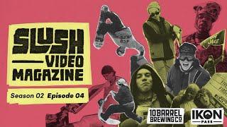 Slush Video Magazine—Season 2, Episode 4