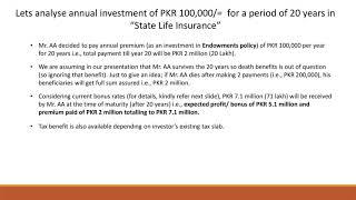 Investment option 1: Life insurance premium – ideally for 20 years